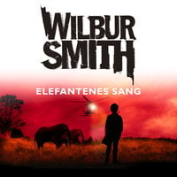 Elefantenes sang - Wilbur Smith