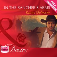 In the Rancher's Arms - Kathie Denosky