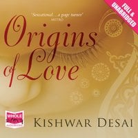 Origins of Love - Kishwar Desai
