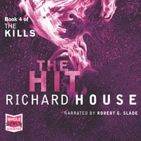 The Kills: The Hit - Richard House