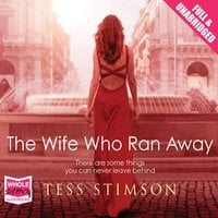 The Wife Who Ran Away - Tess Stimson