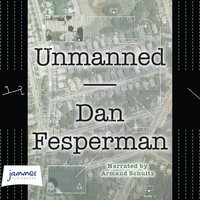 Unmanned - Dan Fesperman
