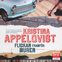 Flickan framför muren - Kristina Appelqvist