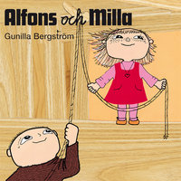 Alfons och Milla - Gunilla Bergström