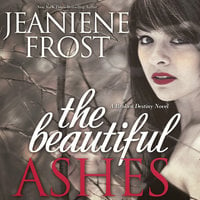 The Beautiful Ashes - Jeaniene Frost