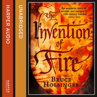 The Invention of Fire - Bruce Holsinger
