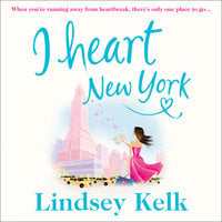 I Heart New York - Lindsey Kelk