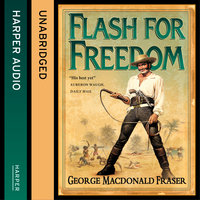 Flash for Freedom! - George MacDonald Fraser