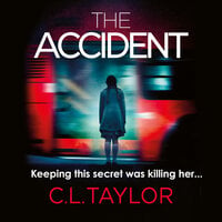 The Accident - C.L. Taylor