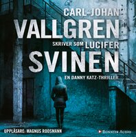 Svinen - Lucifer, Carl-Johan Vallgren