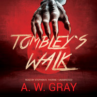 Tombley’s Walk - A.W. Gray