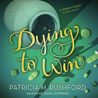 Dying to Win - Patricia H. Rushford