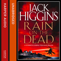 Rain on the Dead - Jack Higgins
