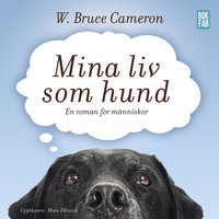 Mina liv som hund - W. Bruce Cameron