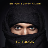 To tunger - Lene Hjorth, Christian W. Larsen