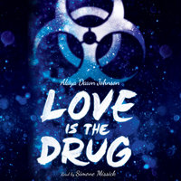 Love is the Drug - Alaya Dawn Johnson