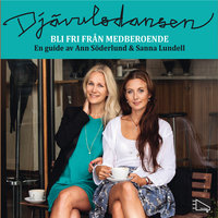 Djävulsdansen - Bli fri från medberoende - Ann Söderlund, Sanna Lundell