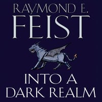 Into a Dark Realm - Raymond E. Feist
