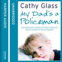 My Dad’s a Policeman - Cathy Glass