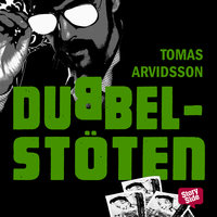 Dubbelstöten - Tomas Arvidsson