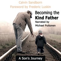 Becoming a Kind Father - Carl Sandborn