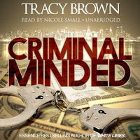 Criminal Minded: A Novel - Tracy Brown