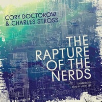 The Rapture of the Nerds - Cory Doctorow, Charles Stross