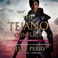The Tejano Conflict: Cutter’s Wars - Steve Perry