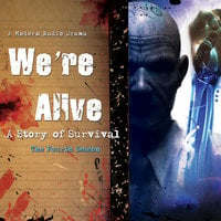 We’re Alive: A Story of Survival, the Fourth Season - Kc Wayland