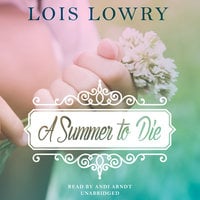 A Summer to Die - Lois Lowry