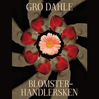 Blomsterhandlersken - Gro Dahle