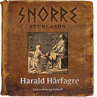 Harald Hårfagre - Snorre Sturlason