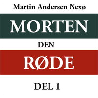 Morten den røde 1 - Martin Andersen Nexø