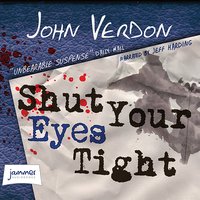 Shut Your Eyes Tight - John Verdon