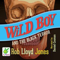 Wild Boy and the Black Terror - Rob Lloyd Jones