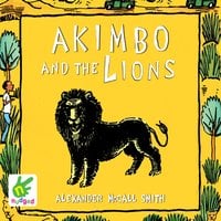 Akimbo And The Lions - Alexander McCall Smith