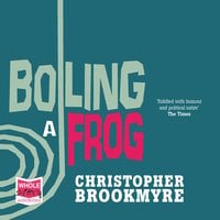 Boiling a Frog - Chris Brookmyre