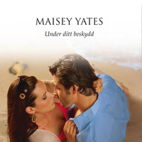 Under ditt beskydd - Maisey Yates