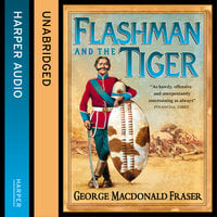 Flashman and the Tiger - George MacDonald Fraser