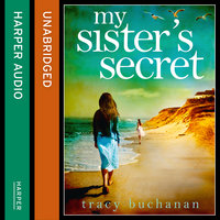 My Sister’s Secret - Tracy Buchanan