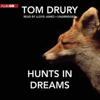 Hunts in Dreams - Tom Drury, Jesse LaVercombe