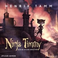 Ninja Timmy och de stulna skratten - Henrik Tamm
