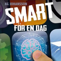 Smart för en dag - K.G. Johansson