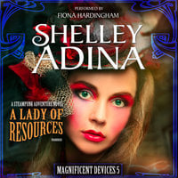 A Lady of Resources - Shelley Adina