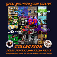 The Great Northern Audio Theatre Collection - Jerry Stearns, Brian Price