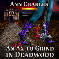 An Ex to Grind in Deadwood - Ann Charles
