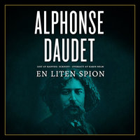 En liten spion - Alphonse Daudet