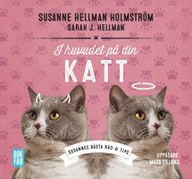 I huvudet på din katt - Susanne Hellman Holmström