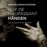 Hånden - Guy de Maupassant