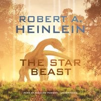 The Star Beast - Robert A. Heinlein
